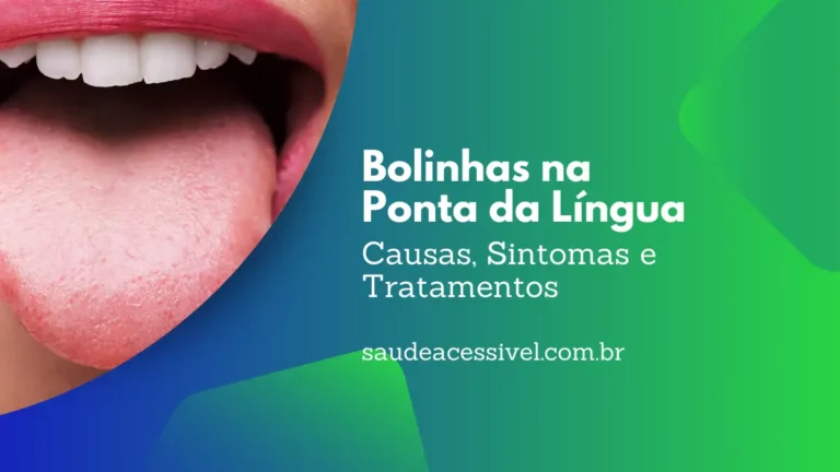 Bolinhas na Ponta da Língua Causas, Sintomas e Tratamentos